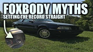 Foxbody Myths, I cover some of the common misconceptions....