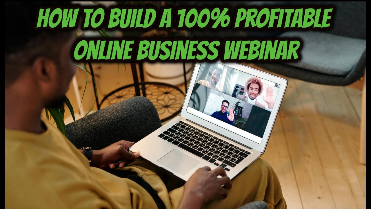 How To Build A 100% Profitable Online Business Webinar - YouTube