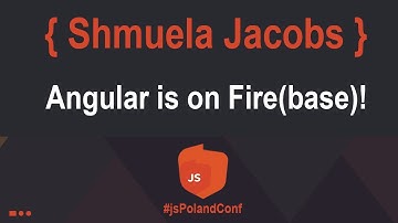 Angular is on Fire(base)! | Shmuela Jacobs