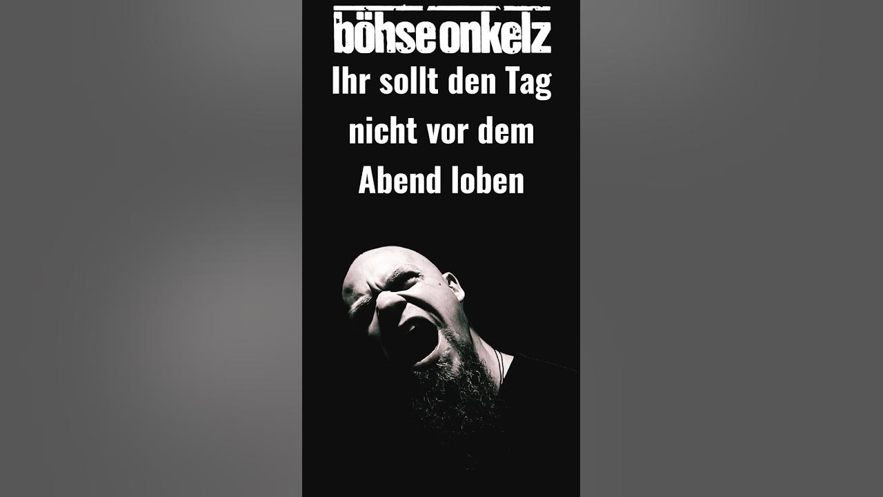Ihr Sollt Den Tag Nicht Vor Dem Abend Loben Bedeutung www.youtube.com