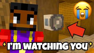 Somebody Put Camera's In My Base!