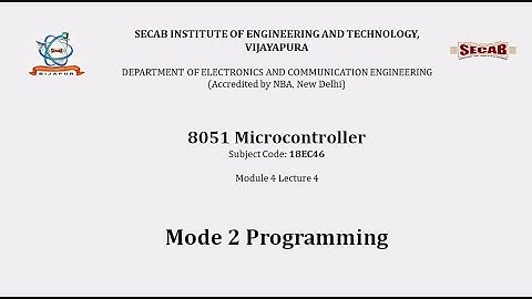 8051 Microcontroller L4.4 - Mode 2 Programming | 18EC46 | VTU Syllabus | SECAB. I. E. T