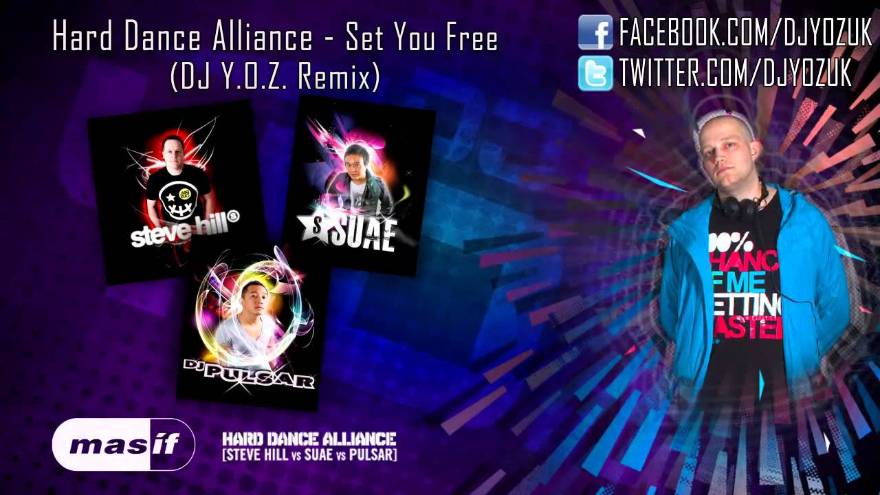 Hard Dance Alliance - Set You Free (DJ Y.O.Z. Remix)