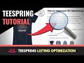 6 Ways To Optimize Teespring Listings | Teespring Tutorial