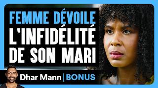 Une Femme Dévoile L'infidélité De Son Mari | Dhar Mann Studios