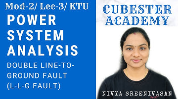 KTU/ Double Line To Ground Fault (L-L-G Fault)/ Power System Analysis/ Mod-2/ Lec-3