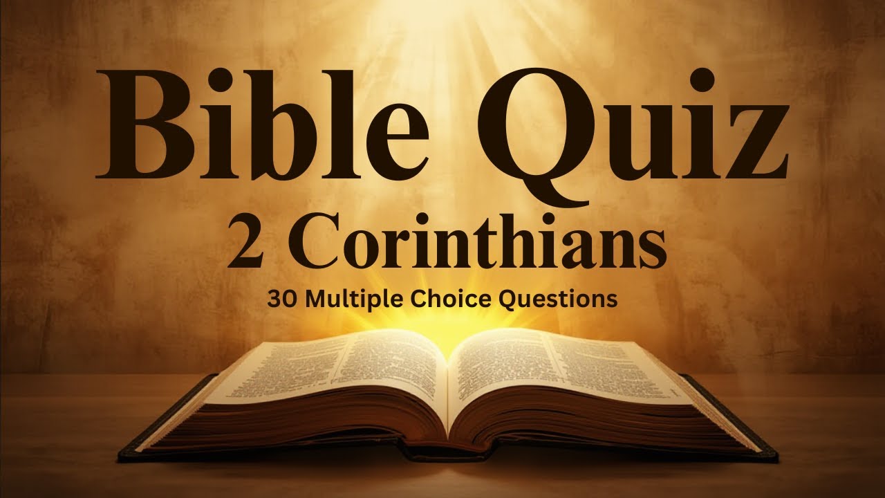 Morning Bible quiz time 2nd Corinthians