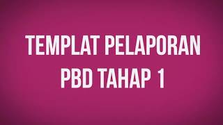 Pentaksiran Bilik Darjah (PBD) | Template Pelaporan PBD Tahap 1