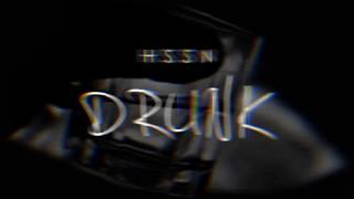 HSSN - Drunk (Official Audio)