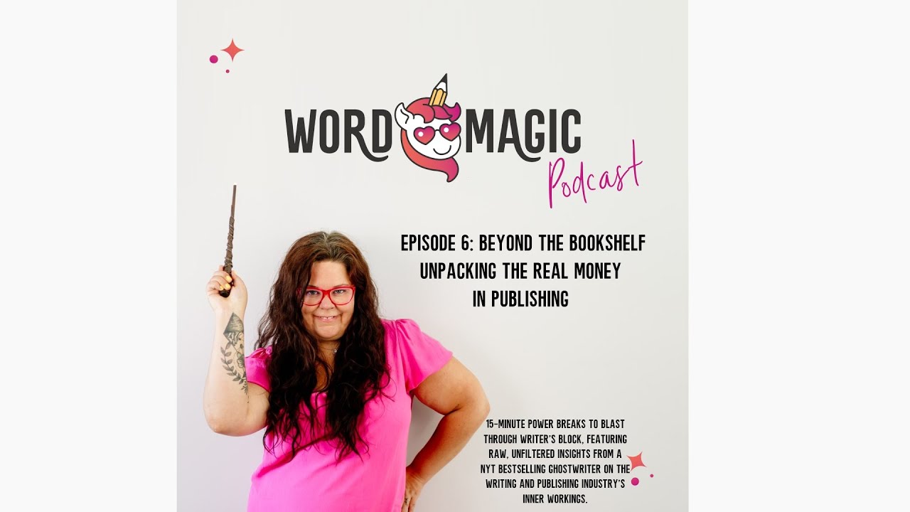 Beyond the Bookshelf — Unpacking the Real Money in Publishing &mdash; Word Magic podcast with Crystal Adair-Benning