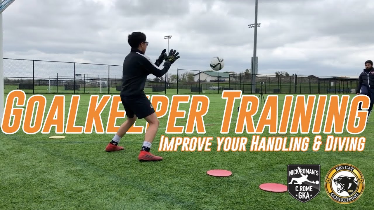 Goalkeeper Training Drills to Improve Your Handling & Diving C.Rome