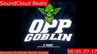 Crip Mac - OPP Goblin Ft Teeloc Da Mayor & N.A.D  (Instrumental) By SoundCloud Beats