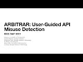 ARBITRAR : User-Guided API Misuse Detection