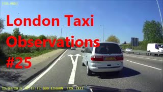 Dash Cam | London Taxi Cab Daily Observations (25) | Black Cab UK by TaxiWarrior