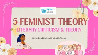 Block 6 feminist criticism meg 5- literary criticism and theory | complete block with notes