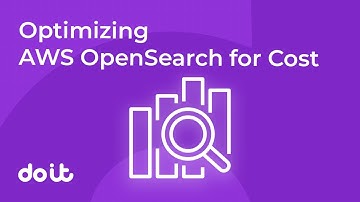 Optimizing AWS OpenSearch for Cost