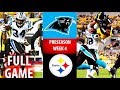 2018 🁢 CAR Panthers vs PIT Steelers 🁢 Preseason Week 4 🁢