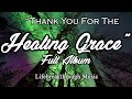 HEALING GRACE- Lifebreakthrough Music