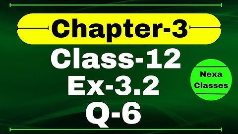 Class 12 Ex 3.2 Q6 Math | Chapter 3 Matrices | Q6 Ex 3.2 Class 12 Math | Ex 3.2 Q6 Class 12 Math