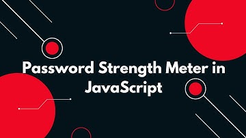 🔐 Password Strength Checker using JavaScript | Real-Time Validation 💪