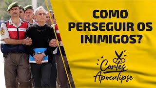 Adversários São Perseguidos Na Turquia - Cortes Apocalipse - Cortes Apocalipse
