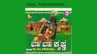 Kadumarathaka - Ba Ba Krishna