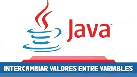 🔴 INTERCAMBIAR VALORES entre VARIABLES en JAVA 🔴