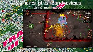 Fragments of Silicon Reviews: Grind Survivors