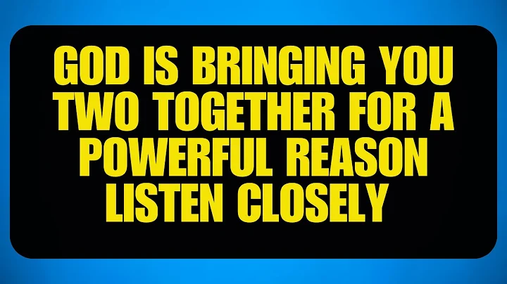 📜Angels Say: God Is Bringing You Two Together for a Powerful Reason — Listen Closely
