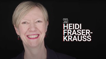 Heidi Fraser-Krauss, CEO, Jisc