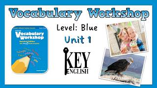 Unit 1 - Vocabulary Workshop Blue 영어 어휘 연습