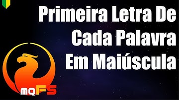 Como Converter Primeira Letra De Cada Palavra Em Maiúscula