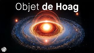 Lobjet De Hoag Comment Il Change Tout Ce Que Nous Savions Sur Les Galaxies