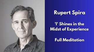 Rupert Spira Meditation - 'I' Shines in the Midst of Experience screenshot 1