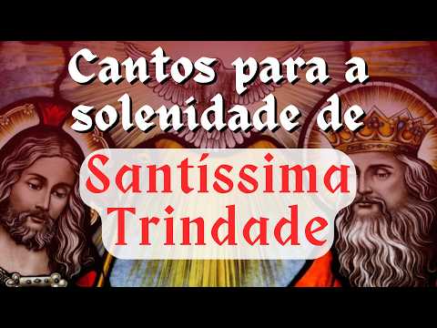 EASY LITURGICAL HYMNS FOR THE MASS OF THE MOST HOLY TRINITY