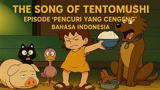 The Song Of Tentomushi Episode 'PENCURI YANG CENGENG' Bahasa Indonesia #animenostalgia #animelegends
