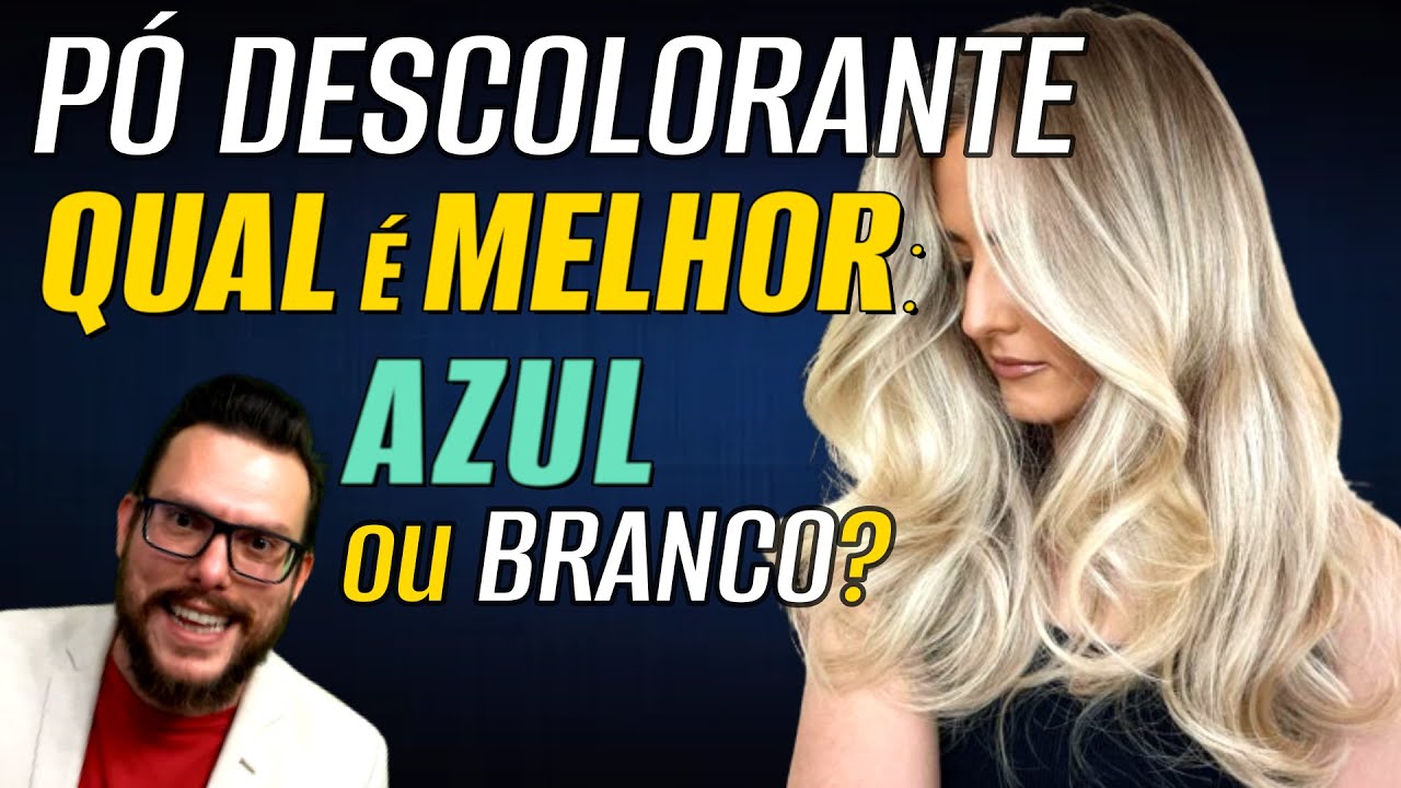 PÓ DESCOLORANTE MELHOR AZUL OU BRANCO? - YouTube