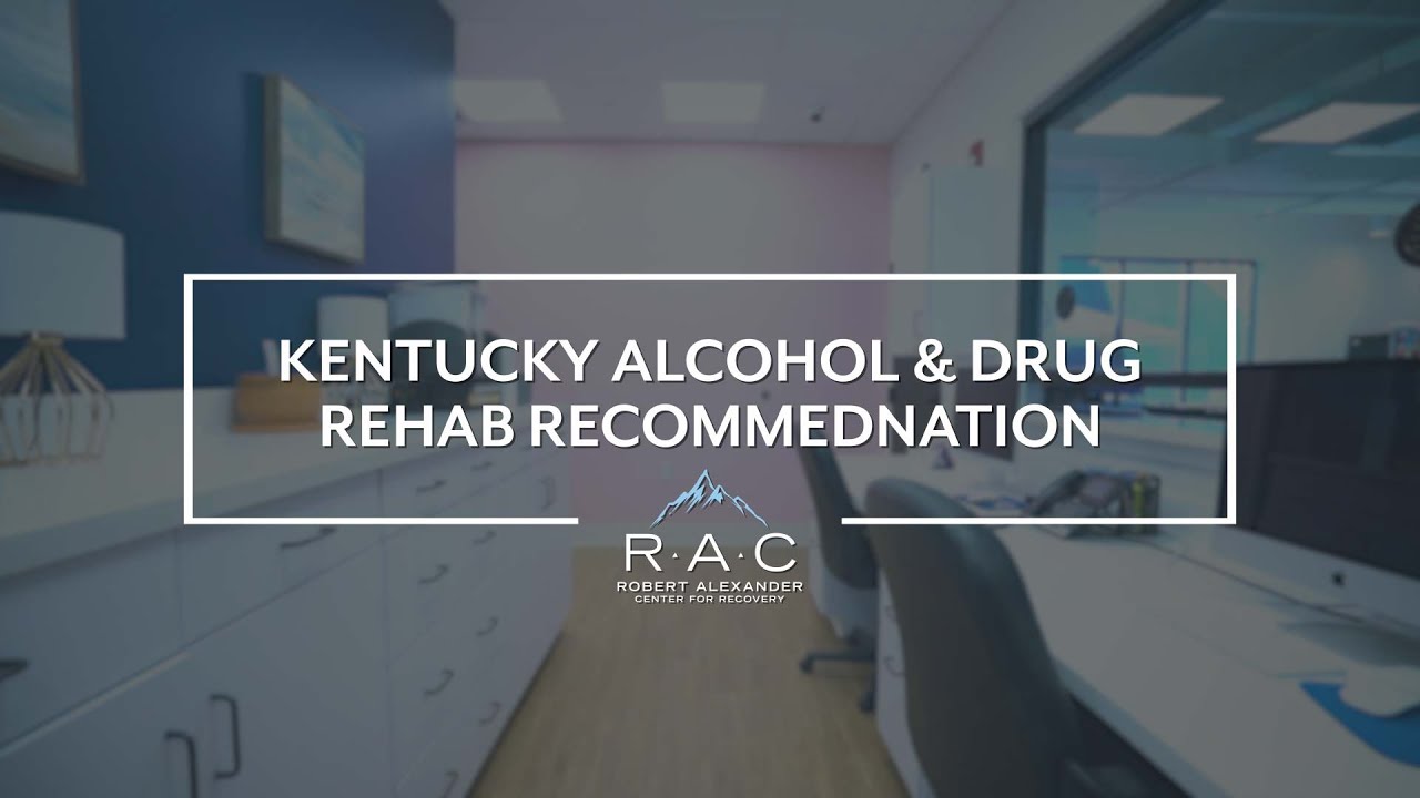Kentucky Alcohol & Drug Rehab Recommend