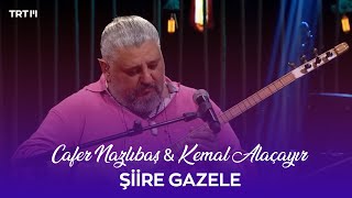 Cafer Nazlıbaş & Kemal Alaçayır - Şiire Gazele (Yürek Sazı) Resimi