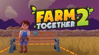 Let's Play Farm Together 2 | First time playing this cozy farming game