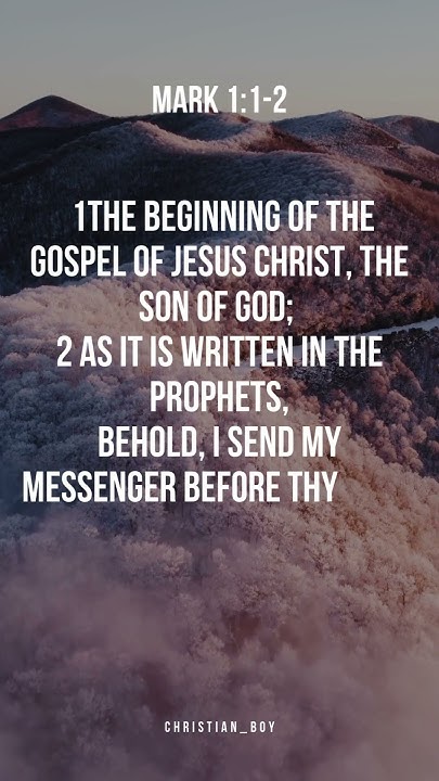 Mark Chapter 1 verse 1 2 shorts youtubeshorts fyp bible YouTube mark-chapter-1-verse-1-2-shorts-youtubeshorts-fyp-bible-youtube
