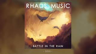 RHADS MUSIC - Battle In The Rain