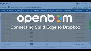 OpenBOM: Uploading data from Solid Edge to Dropbox in a cloud connected Bill of Materials