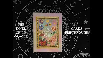THE INNER CHILD ORACLE || FLIPTHROUGH