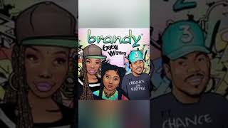 Brandy-Baby Mama (Feat. Chance The Rapper) [Slowed]