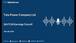 Tata Power Company Ltd Q4 FY2023-24 Earnings Conference Call