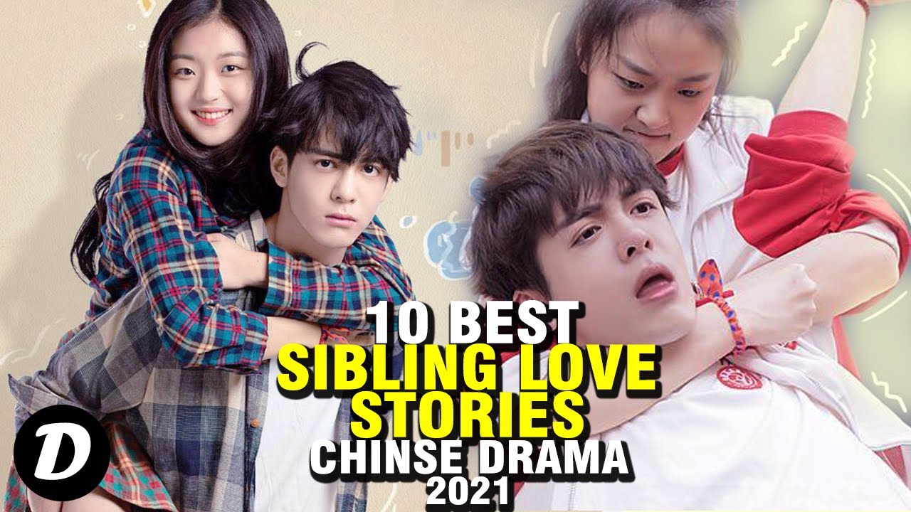 9 Chinese Dramas With Sibling Love Stories