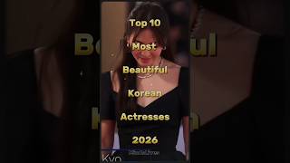 Top 10 Most Beautiful Korean Actresses 2026 | Korean Beauty Ranking