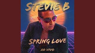 Spring Love - Ao Vivo - Stevie B