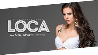 Locaremix Yo Yo Honey Singh Dj Arin Honey Singh New Song